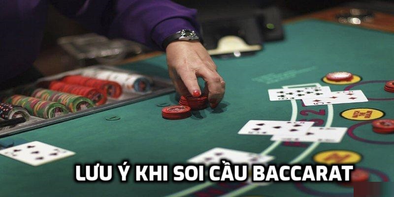 Lưu ý quan trọng khi áp dụng soi cầu Baccarat