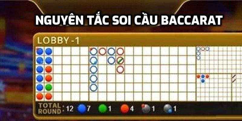 Nguyên tắc cần nắm trong cách soi cầu Baccarat