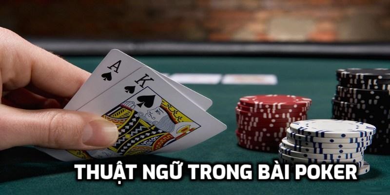 Thuật ngữ Poker ít sử dụng